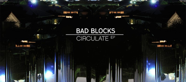New Zealand’s Bad Blocks release sophomore EP ‘Circulate’ today
